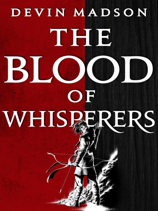 Title details for The Blood of Whisperers by Devin Madson - Available